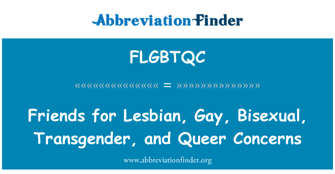 FLGBTQC: Friends for Lesbian, Gay, Bisexual, Transgender, and Queer Concerns
