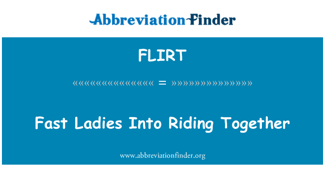 FLIRT: السيدات سريعة إلى ركوب الخيل معا