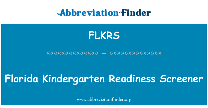 FLKRS: Florida Kindergarten Readiness Screener