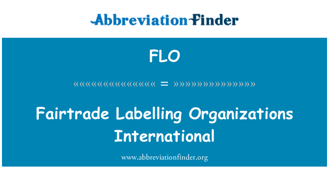 FLO: Fairtrade етикетиране международни организации