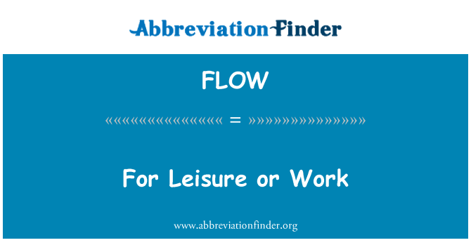 FLOW: Para lazer ou trabalho