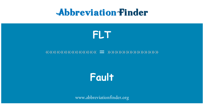 FLT: Fault