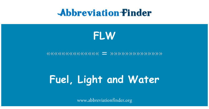 FLW: Combustible, llum i aigua