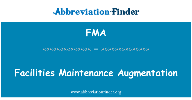 FMA: Fasilite antretyen Augmentation