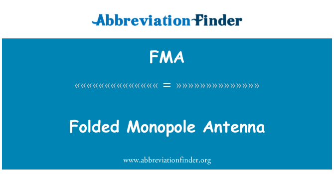 FMA: Sulankstyti Monopole antenos