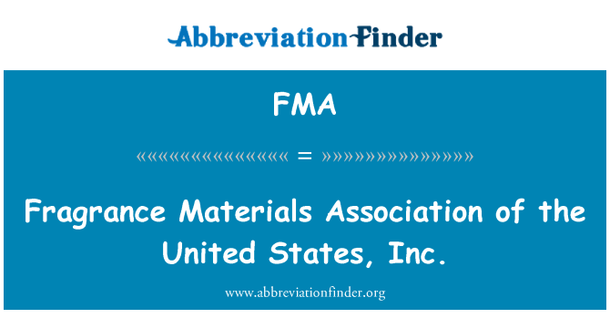 FMA: Smaržvielu asociācijas materiāli, ASV, Inc.