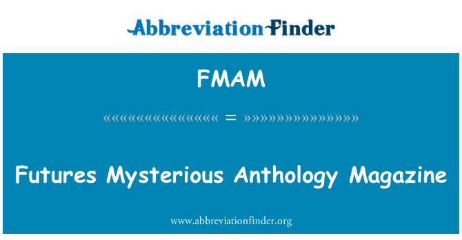 FMAM: Futures skrivnostno antologija Magazine