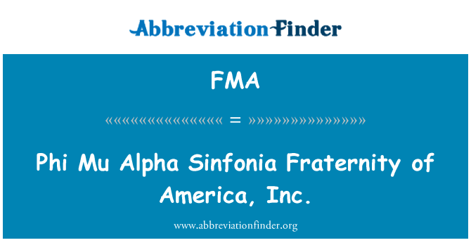 FMA: Phi Mu Sinfonia alfa fraternitate America, Inc