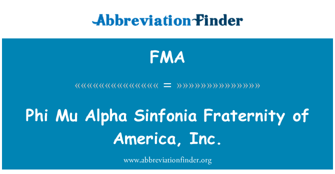 FMA: Phi bratrství alfa Sinfonia Mu America, Inc.