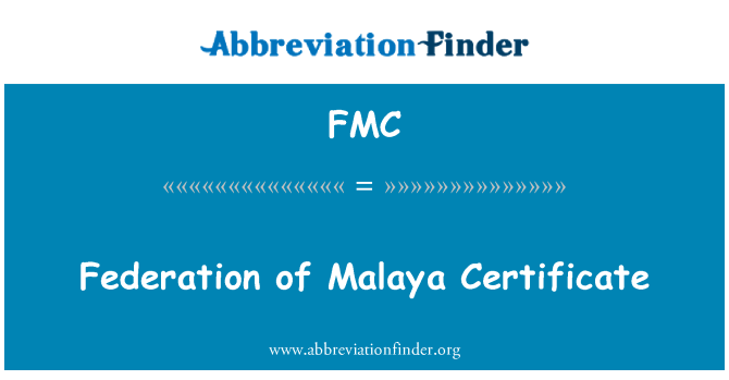 FMC: Föderation Malaya-Zertifikats