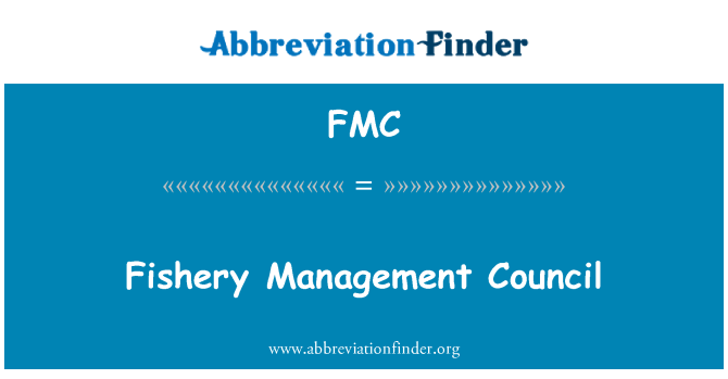 FMC: Fishery Management Council