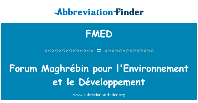 FMED: เวที Maghrébin เท l'Environnement et le Développement