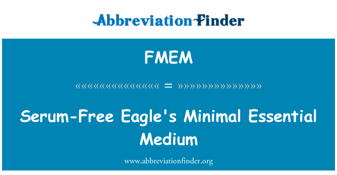 FMEM: Serumfrit Eagle's Minimal afgørende Medium