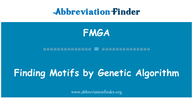 FMGA: Meklējot motīvi ar ģenētisko algoritmu