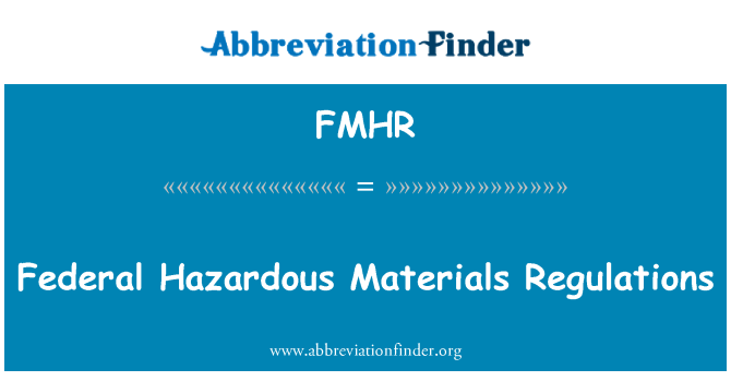 fmhr-definici-n-regulaciones-federales-sobre-materiales-peligrosos
