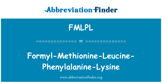 FMLPL: Formyl-Methionine-Leucine-Phenylalanine-ไลซีน