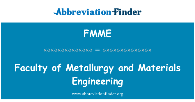 FMME: Fakultas metalurgi dan material teknik