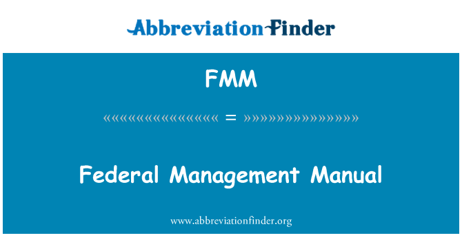 FMM: 연방 관리 매뉴얼