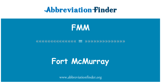 FMM: Fort McMurray