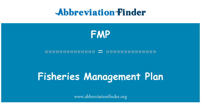 FMP: Fisheries Management Plan