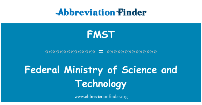 FMST: Federalinės ministerijos mokslo ir technologijų