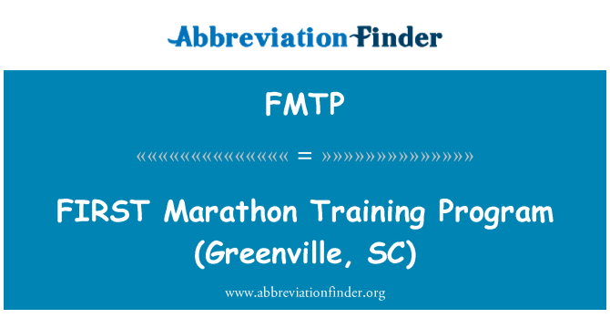 FMTP: FIRST Marathon Training Program (Greenville, SC)
