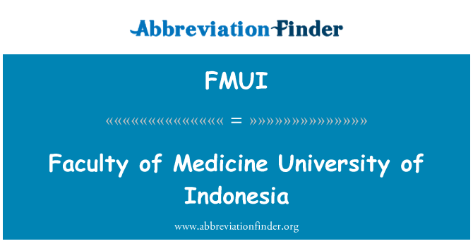 FMUI: คณะแพทยศาสตร์มหาวิทยาลัยอินโดนีเซีย