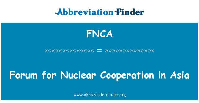 FNCA: Форум ядерного співробітництва в Азії