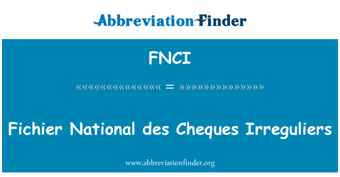 FNCI: Fichier Irreguliers nasyonal des Chèques