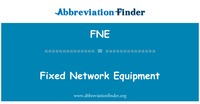 FNE: Echipamente de reţea fixă