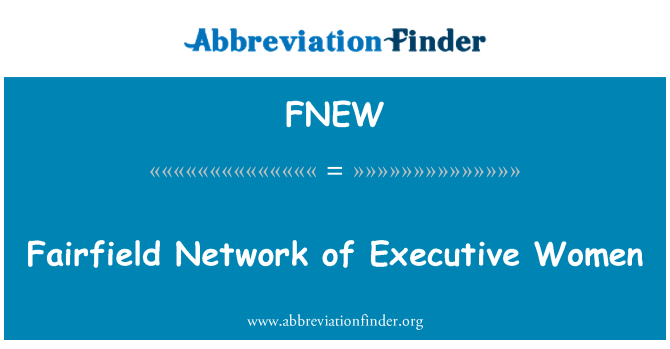 FNEW: フェア フィールド エグゼクティブ女性のネットワーク