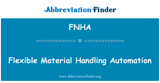 FNHA: Automazione flessibile movimentazione dei materiali
