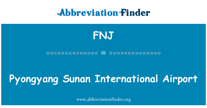 FNJ: Pyongyang Sunan aeyopò entènasyonal