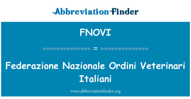 FNOVI: Federazione 義大利 ordini Veterinari 伊塔里尼