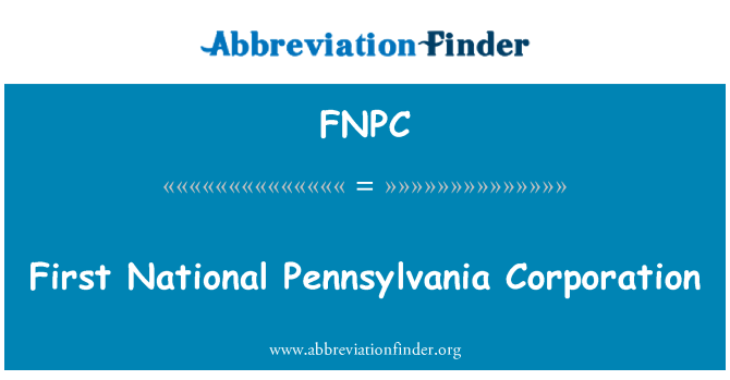 FNPC: 첫번째 국가 펜실베니아 기업
