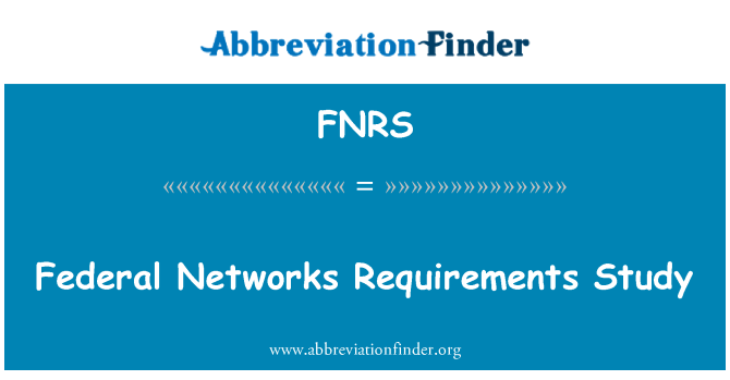 FNRS: Studju ta ' ħtiġiet ta ' Networks Federali