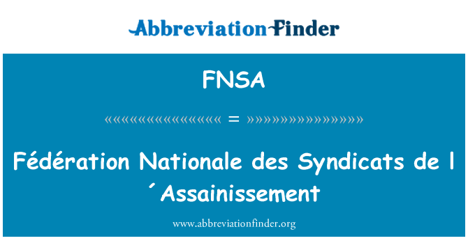 FNSA: Fédération Nationale des Syndicats de l´Assainissement