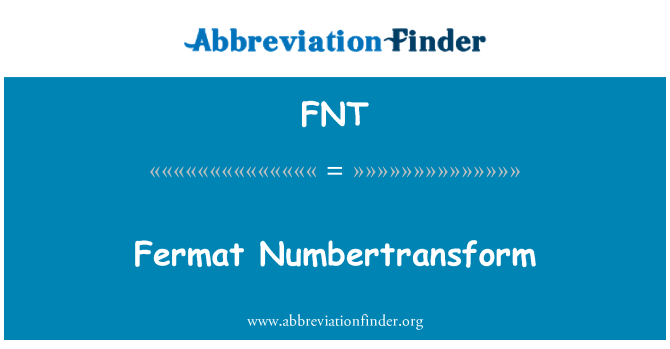 FNT: Fermat Numbertransform