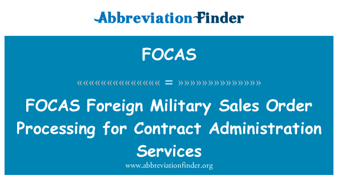 FOCAS: FOCAS udenlandske militære Sales Order Processing for kontrakt Administration Services