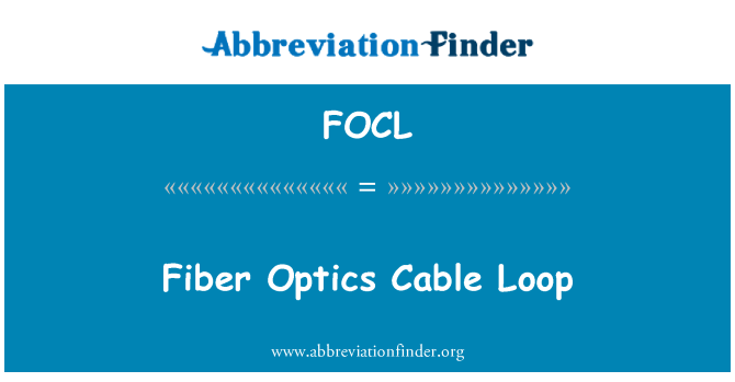 FOCL: Fiber optik kablo döngü