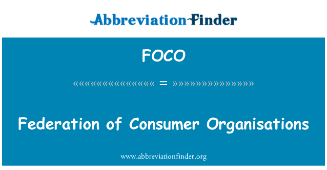 FOCO: Federation of Consumer Organisations