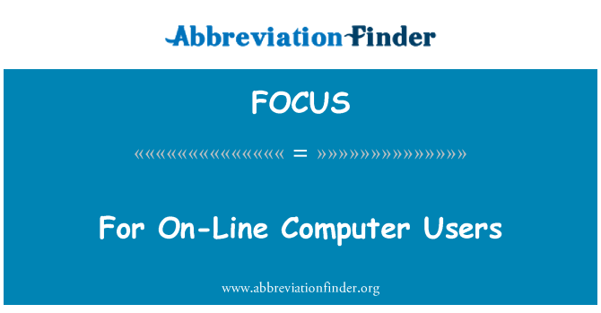 FOCUS: Per a usuaris informàtics on-line