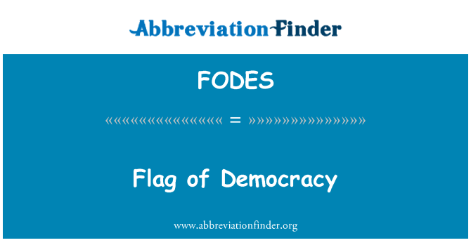 FODES: Flag of Democracy