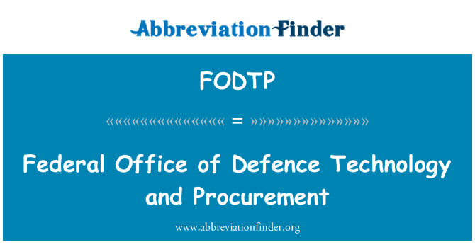 FODTP: Federal Office of Defence Technology and Procurement