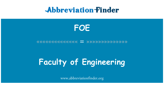 FOE: Faculty of Engineering