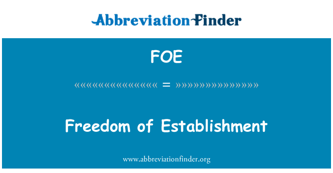 FOE: Libète pou etablisman
