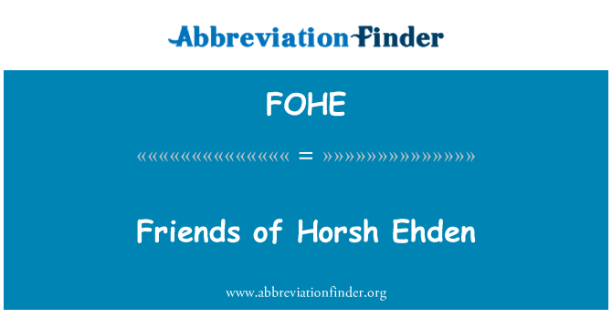 FOHE: Приятели на Horsh Ehden