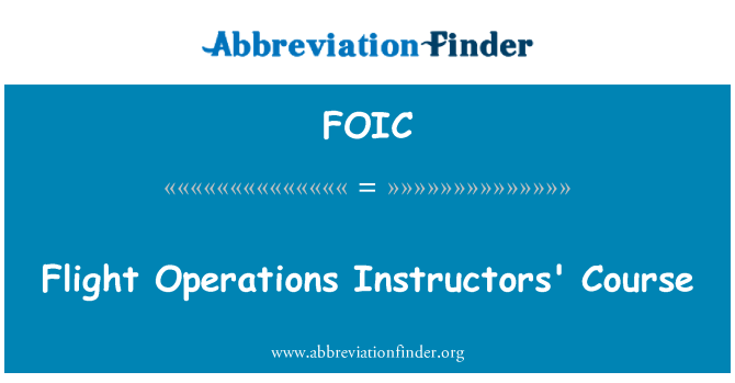 FOIC: Flight Operations Instructors' Course