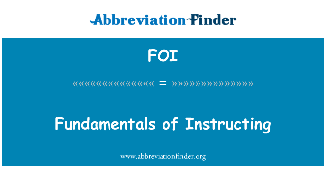 FOI: Fundamentals of Instructing