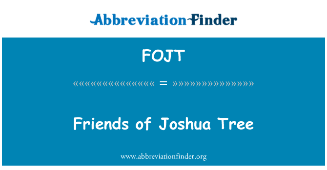 FOJT: Prietenii de Joshua Tree